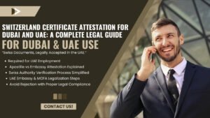 switzerland certificate attestation in dubai