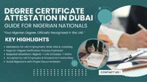 Degree Certificate Attestation in Dubai A Complete Guide for Nigerian Nationals