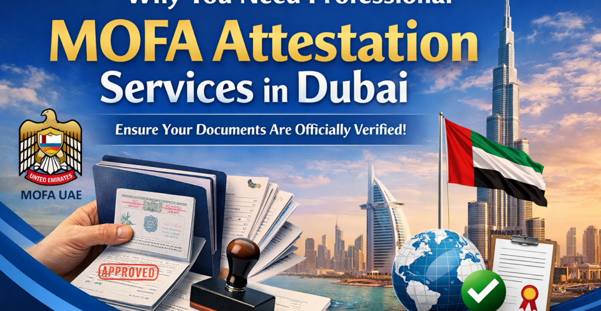 Mofa Attestation Services in UAE