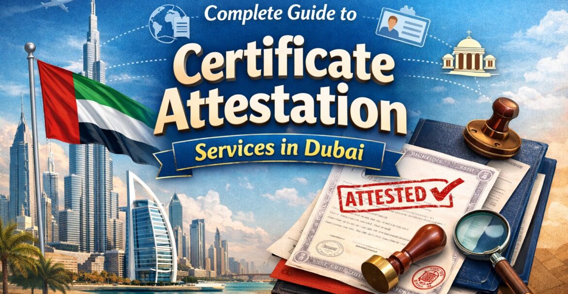 Certificate Attestation in Dubai, UAE