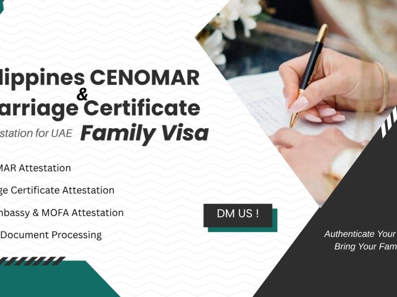 Philippines CENOMAR & Marriage Certificate Attestation for UAE Family Visa
